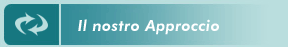 Il nostro Approccio